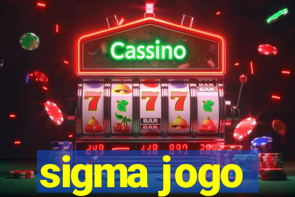 sigma jogo